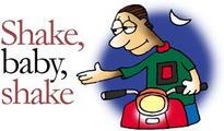 Shake, baby, shake