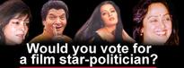 Would you vote for a film star-politician?