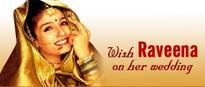 Wish Raveena!