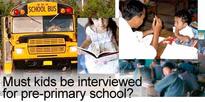 Must kids be interviewed for KG admission?