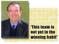 'This team is not yet in the winning habit'