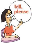 Diary: Idli, please!